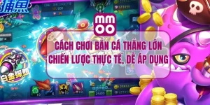 Cách Chơi Bắn Cá Thắng Lớn