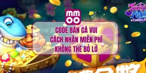 Code Bắn Cá Vui