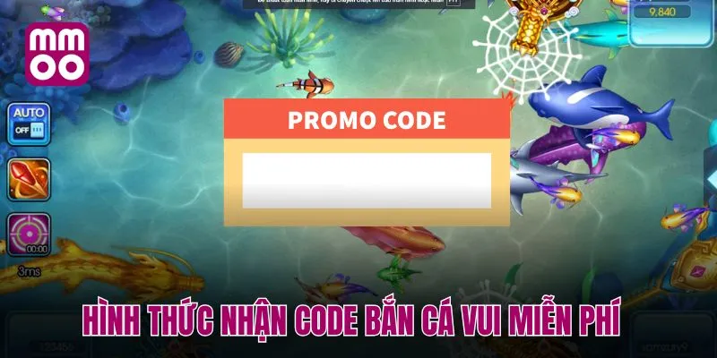 Hình thức nhận code bắn cá vui miễn phí