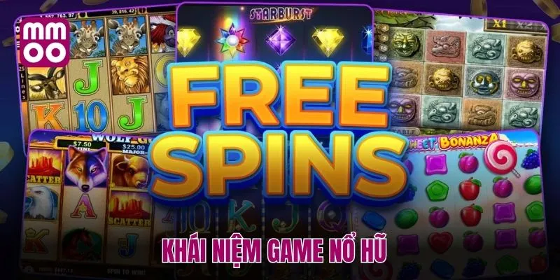 Khái niệm game nổ hũ