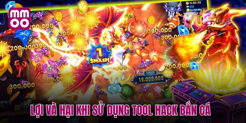 Lợi và hại khi sử dụng tool hack bắn cá