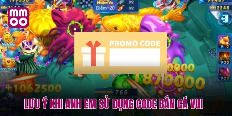 Lưu ý khi anh em sử dụng code bắn cá vui