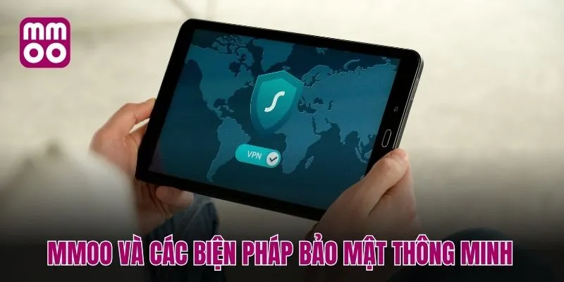 MMOO và các biện pháp bảo mật thông minh
