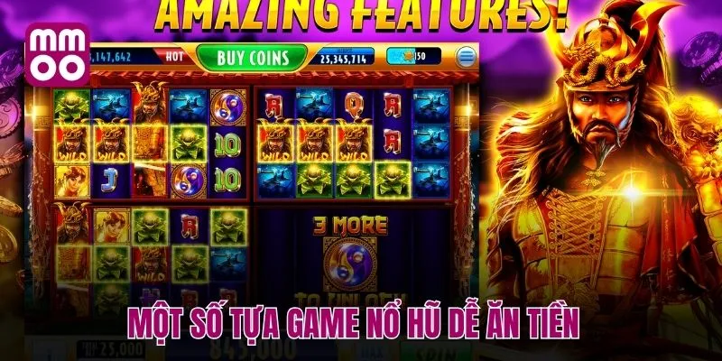 Một số tựa game nổ hũ dễ ăn tiền