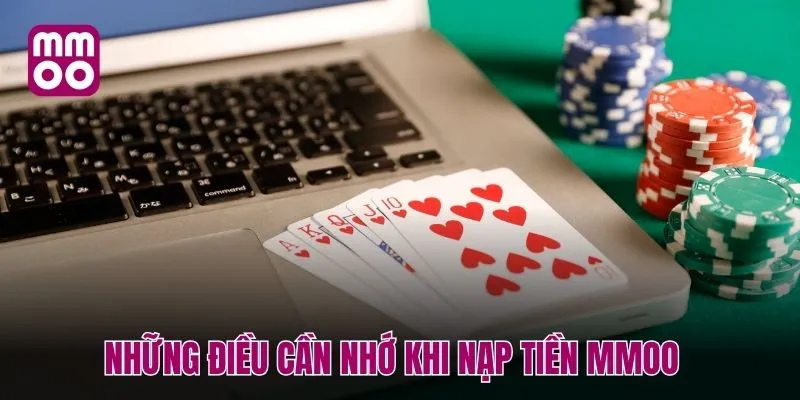 Những điều cần nhớ khi nạp tiền MMOO