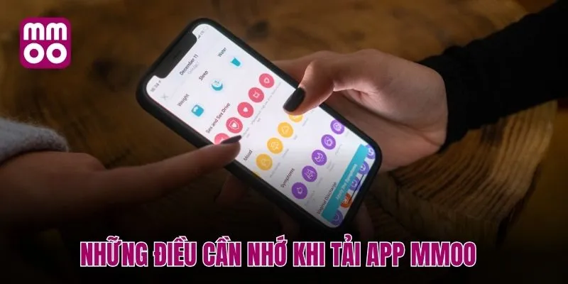Những điều cần nhớ khi tải app MMOO