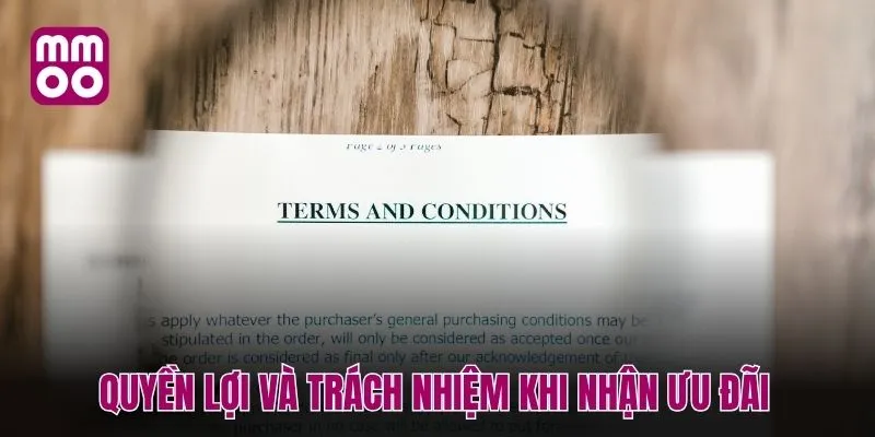 Quyền lợi và trách nhiệm khi nhận ưu đãi