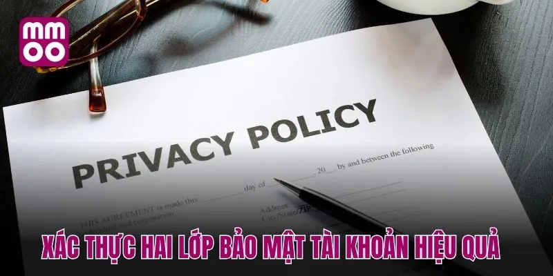 Xác thực hai lớp bảo mật tài khoản hiệu quả
